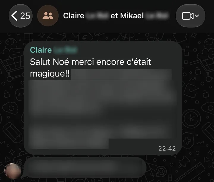 Message WhatsApp de Claire : « Salut Noé, merci encore, c'était magique !! », suite du message masquée
